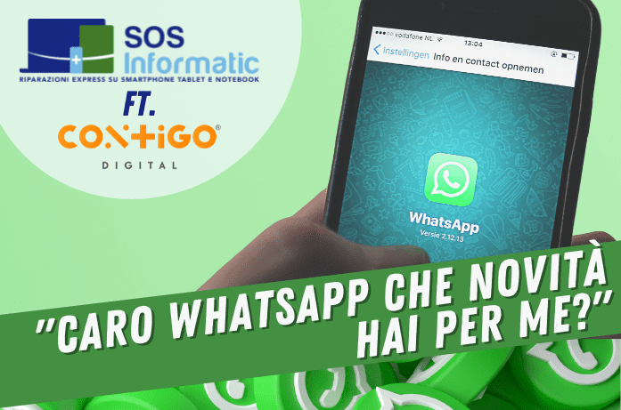 INNOVAZIONE E TECNOLOGIA: WHATSAPP, CHE NOVITÀ HAI PER ME?