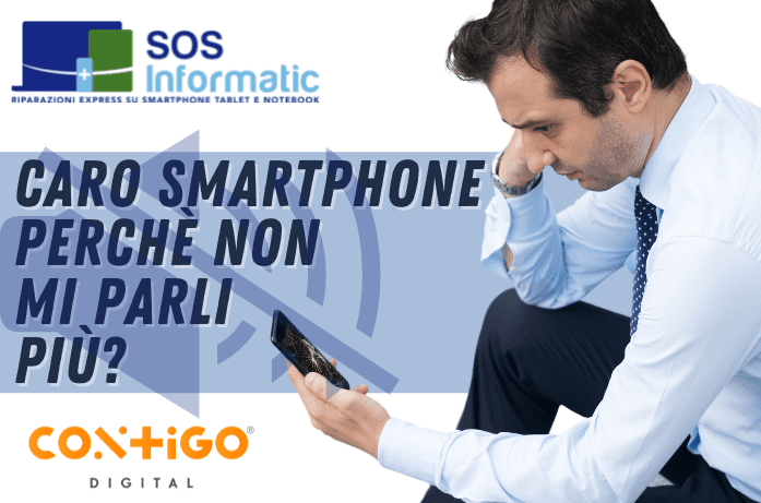 CARO SMARTPHONE, PERCHÉ NON MI PARLI PIÙ?