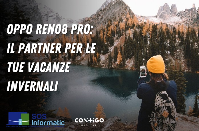 OPPO Reno 8 Pro: il partner per le tue vacanze invernali