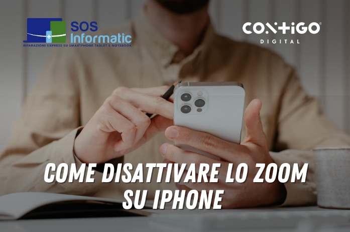 COME TOGLIERE LO ZOOM DA IPHONE