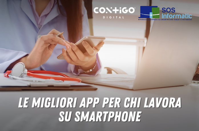 LE MIGLIORI APP PER ANDROID PER CHI LAVORA SU SMARTPHONE